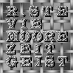 R. Stevie Moore : Zeitgeist R. Stevie Moore : Zeitgeist